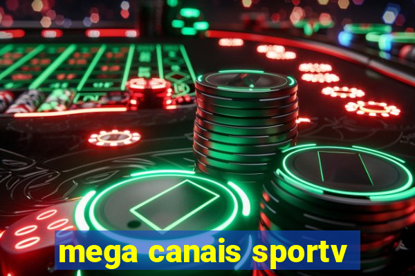 mega canais sportv